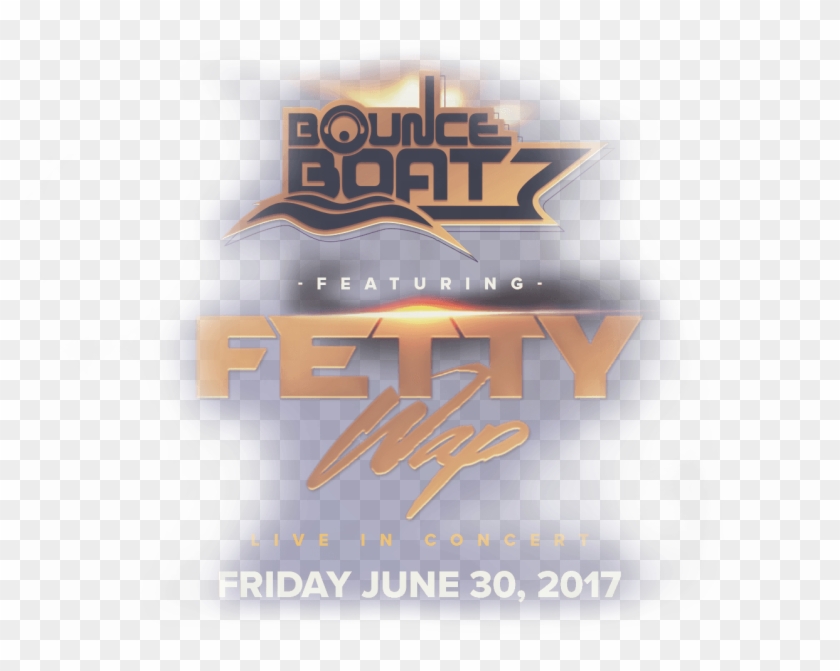 Bounce Boat Ft Fetty Wap - Graphic Design Clipart