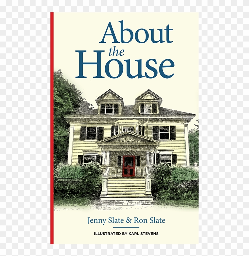 About The House - Jenny Slate Ron Slate Clipart #1448468