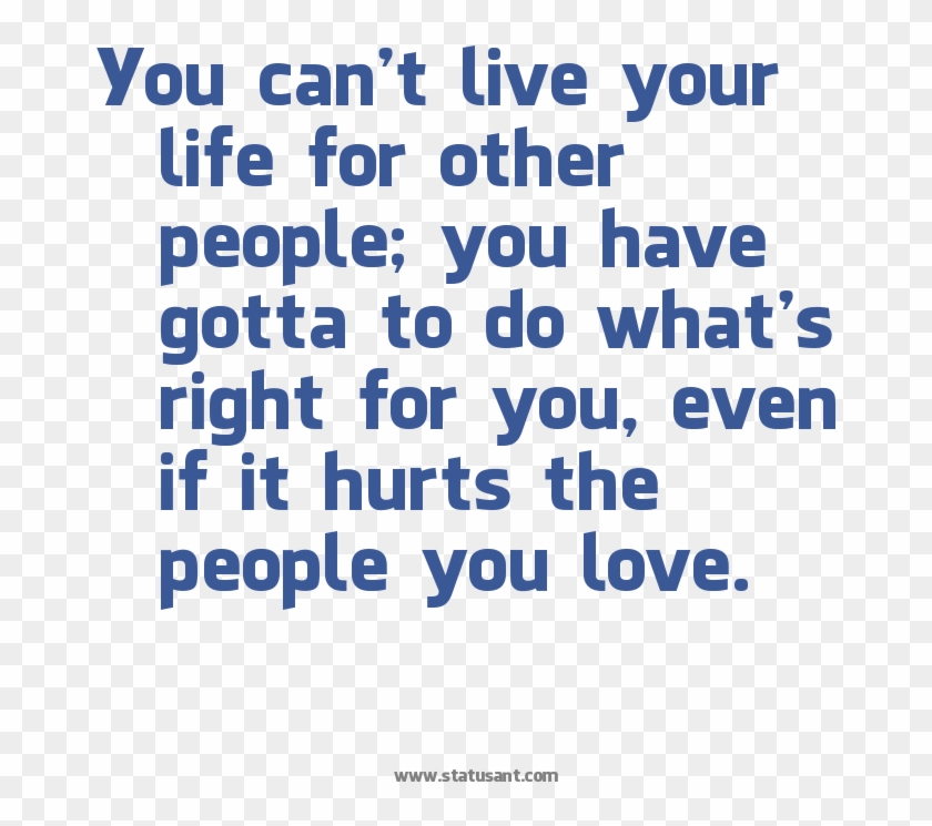 You Can't Live Your Life For Other People, You Have - Parents Love Quotes Tamil Clipart #1458366