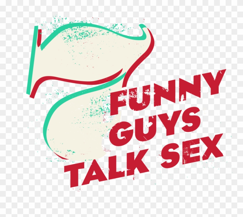 7 Funny Guys Talk Sex Logo - Digital Media Information Clipart #1459409