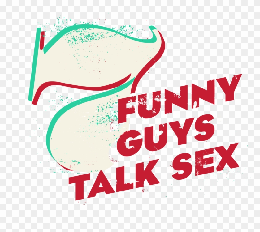 7 Funny Guys Talk Sex Logo - Digital Media Information Clipart