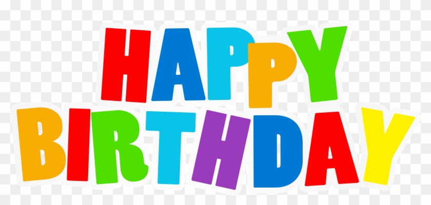 Happy Birthday Text Png - Happy Birthday Multi Color Clipart