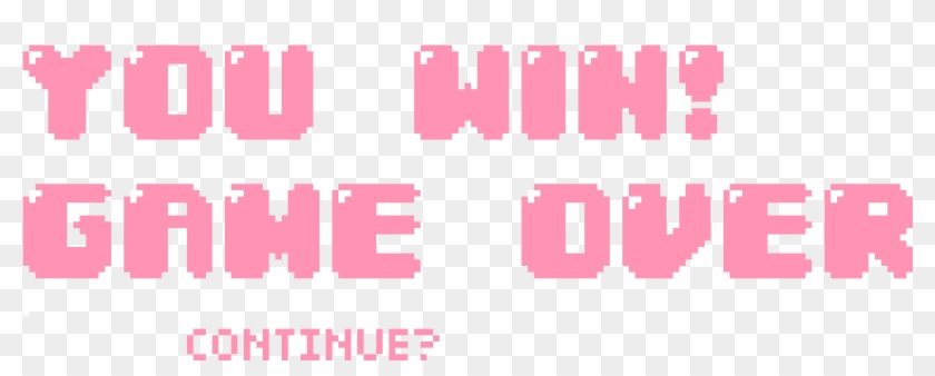 You Win Game Over Pixel Transparent - You Win Pixel Transparent Clipart