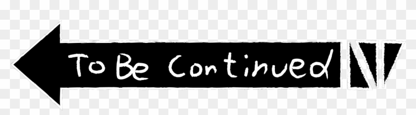 Jojo To Be Continued Png Calligraphy Clipart Pikpng