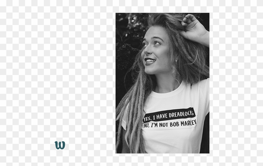 Yes, I Have Dreadlocks No, I'm Not Bob Marley - Yes I Have Dreadlocks No I M Not Bob Marley Png Clipart