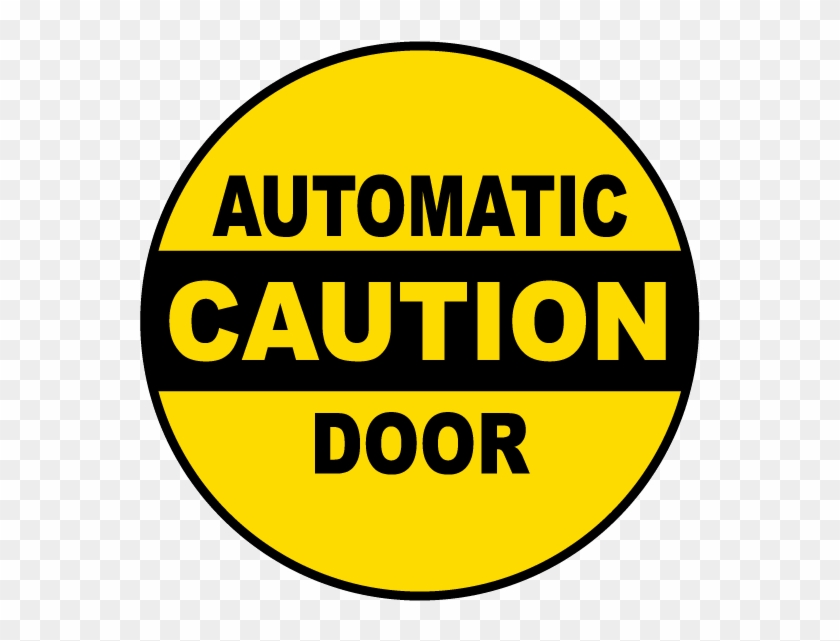 Caution Automatic Door Label - Automatic Door Caution Sign Clipart #156916