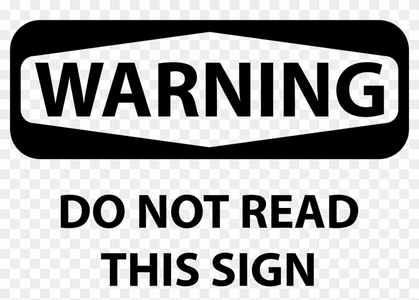 Big Image - Warning Do Not Read This Sign Clipart #157478