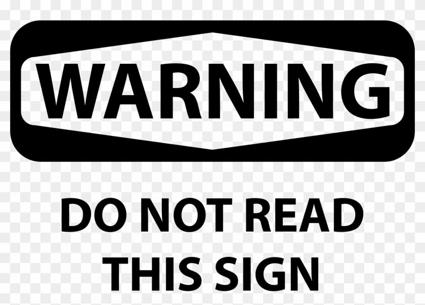 Big Image - Warning Do Not Read This Sign Clipart