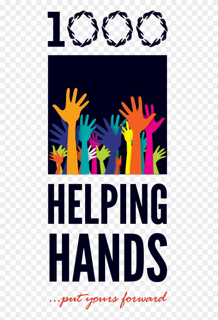 Join The '1000 Helping Hands' Campaign Put Yours Forward - Poster Clipart #1511805