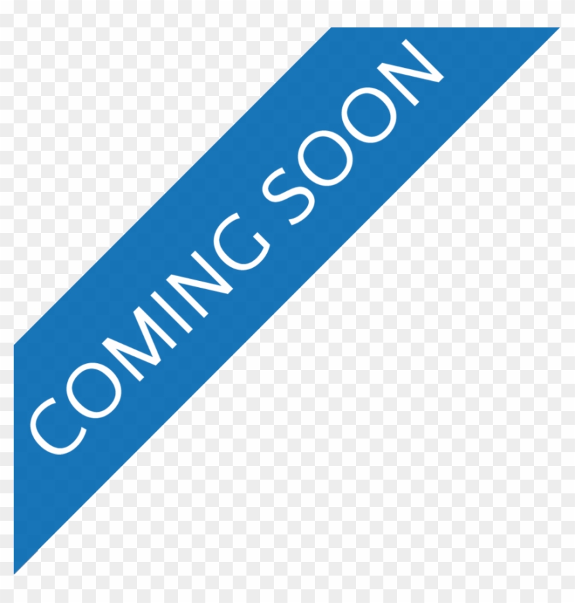 Coming Soon Png Blue Clipart #1518852