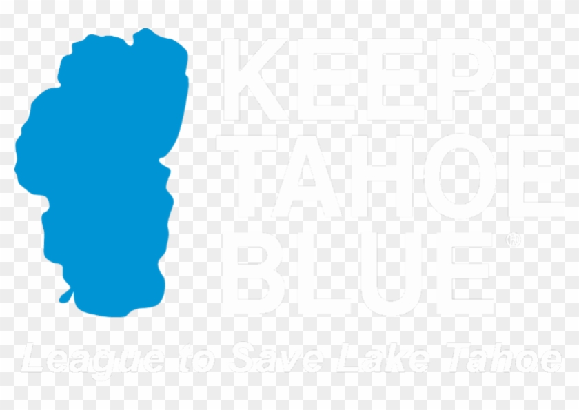 Winter Storms Dump Snow At Lake Tahoe, Find Out How - Keep Tahoe Blue Logo Clipart