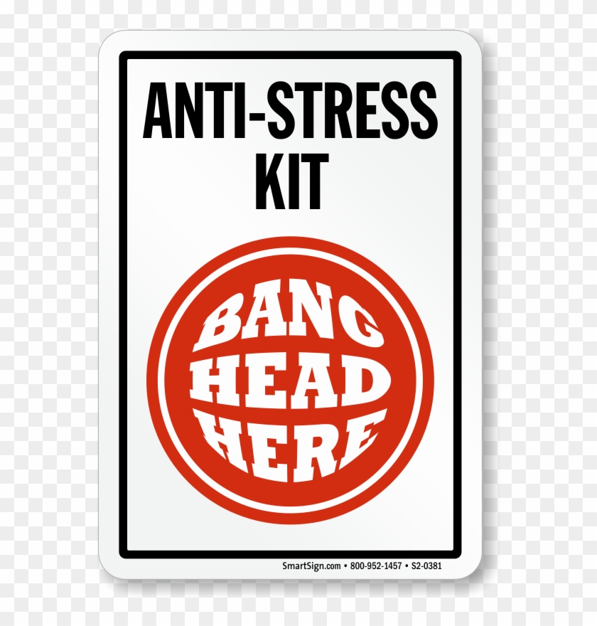 Anti Stress Kit Bang Head Here Sign - Evangel University Clipart #1533808