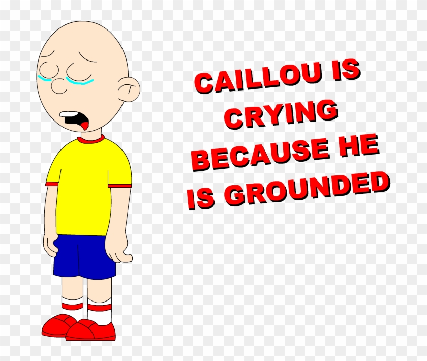 Can Somebody Please Make Evil Caillou Gets Grounded - Caillou Gets Grounded Crying Clipart #1546877