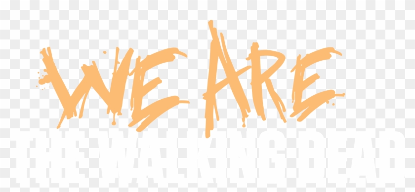 Walking Dead Logo Png - We Are The Walking Dead Clipart