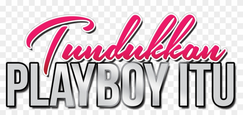 Tundukkan Playboy Itu - Graphic Design Clipart
