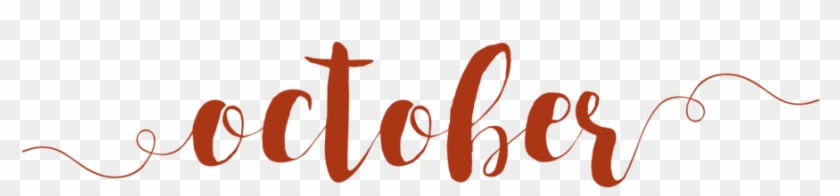 October Is The Month For The Beautiful Eeriness Of - Calligraphy Clipart