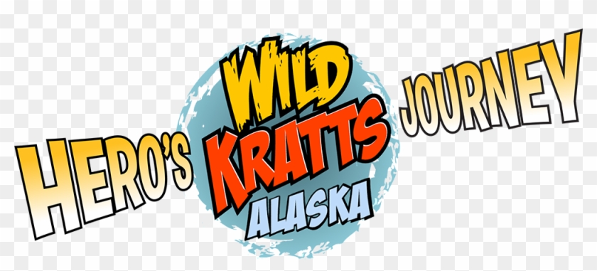 Pbs Kids - Wild Kratts Alaska Hero's Journey Logo Clipart #1606934