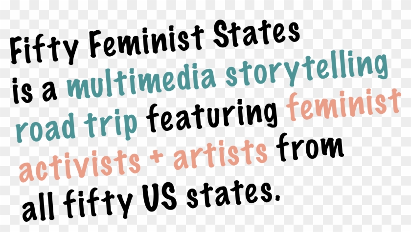 Fifty Feminist States Is A Multimedia Storytelling - Calligraphy Clipart #1607436