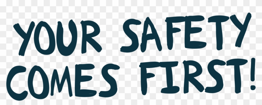Your Safety Comes First - Calligraphy Clipart #1617095