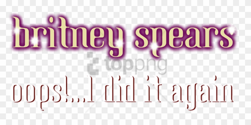 Free Png Britney Spears Logo Png Image With Transparent - Britney Spears Oops I Did It Again Logo Clipart