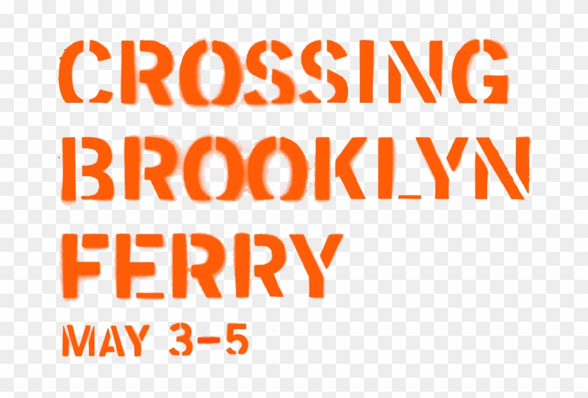 Crossing Brooklyn Ferry @ Bam, May 3-5 - Tan Clipart