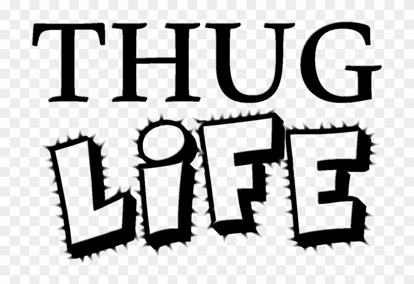 Thug Life Logo Png Download Image - Significado De Life Clipart #1693828