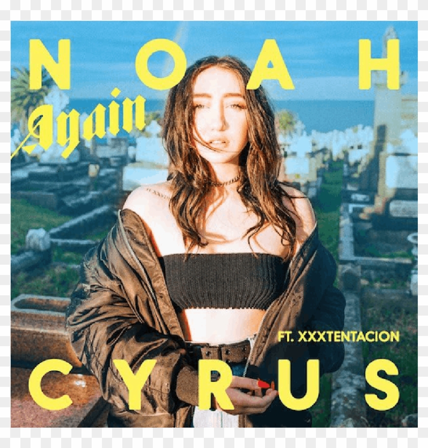 Xxxtentacion - Again Noah Cyrus Album Clipart