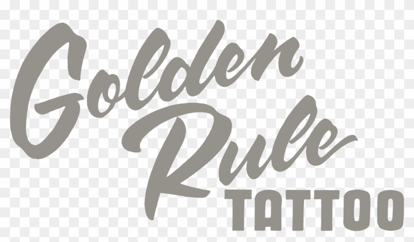 Golden Rule Tattoo Welcome To The Golden Rule Tattoo - Calligraphy Clipart