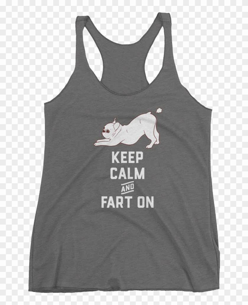 Keep Calm And Fart On With The Cute French Bulldog - Active Tank Clipart