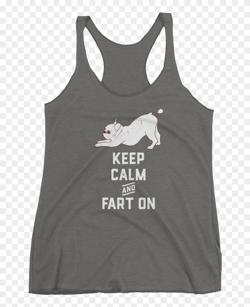 Keep Calm And Fart On With The Cute French Bulldog - Active Tank Clipart #1710100