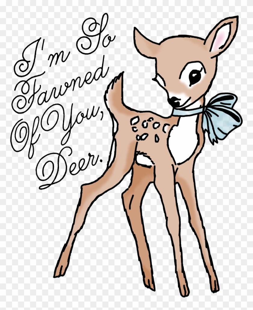 “i'm So Fawned Of You, Deer - Cartoon Clipart #1738612