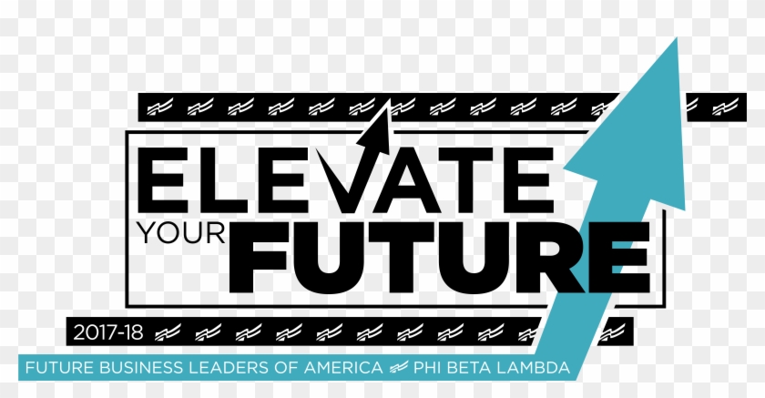 Elevate Your Future - Fbla Elevate Your Future Clipart