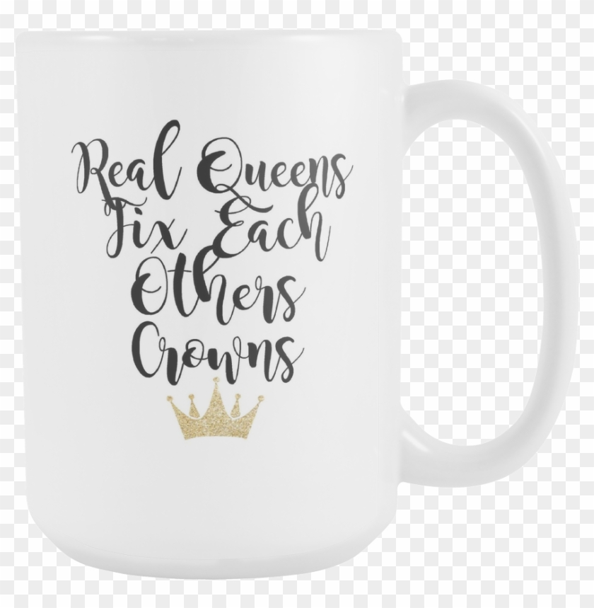 Real Queens Fix Each Others Crowns Large Coffee Mug - Beer Stein Clipart #1817092