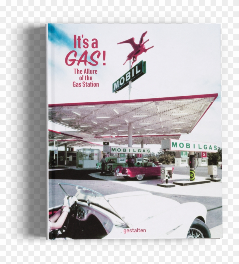 It's A Gas The Allure Of The Gas Station , Png Download Clipart