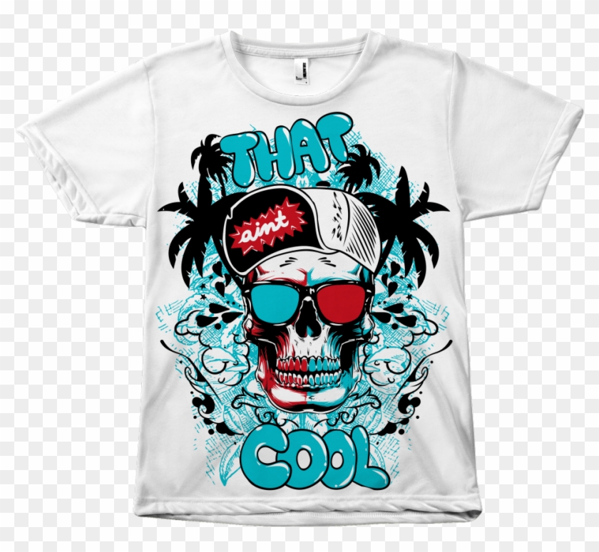 That Ain't Cool Skull T-shirt - Png T Shirt Design Free Clipart