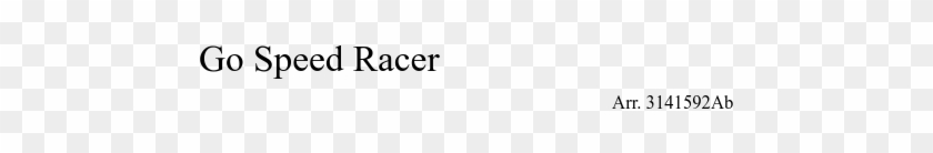 Go Speed Racer Sheet Music Composed By Arr - Music Clipart