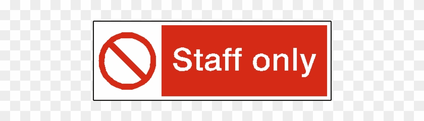 Staff Only Safety Sign - No Entry Text Png Clipart