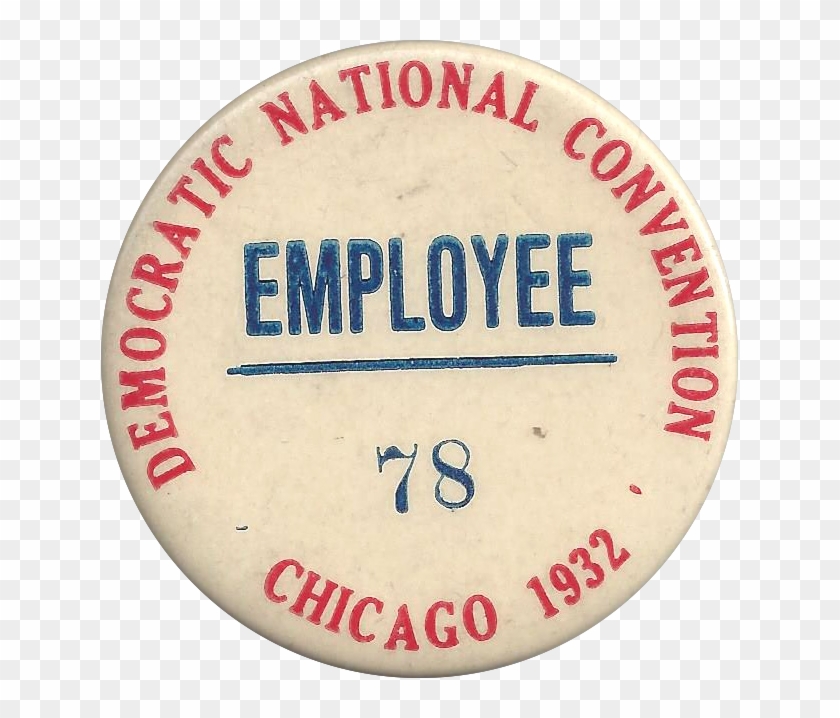Democratic National Convention Chicago 1932 Employee - Circle Clipart #1914269