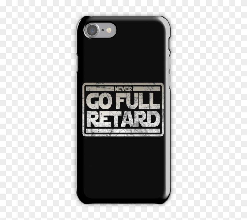 Never Go Full Retard By Alpha-attire - Mobile Phone Case Clipart