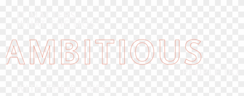 It Matters What The Most Ambitious People Do With Their - Calligraphy Clipart