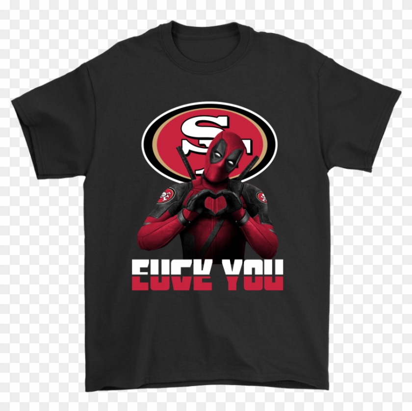 San Francisco 49ers X Deadpool Fuck You And Love You - San Francisco 49ers Clipart