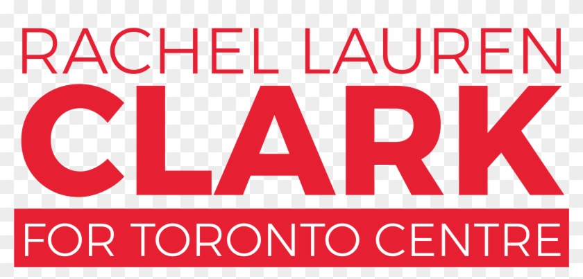 Rachel Lauren Clark For Toronto Centre - Graphic Design Clipart #1937820
