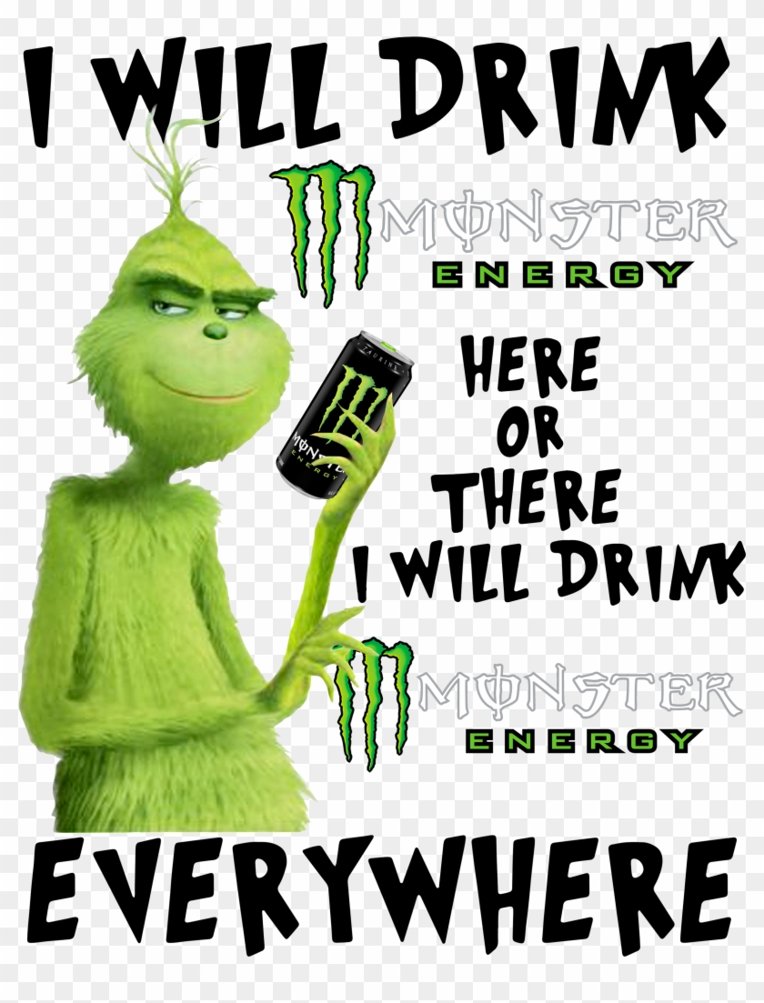 Grinch I Will Drink Monster Energy Here Or There I - Monster Energy Clipart