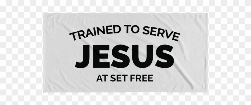 Trained To Serve Jesus At Set Free Beach Towel - Blank Media Clipart