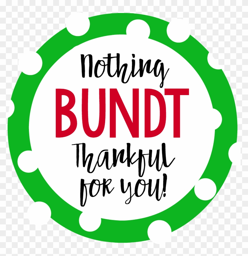 Nothing Bundt Thankful For You Gift Tags - Clip Art - Png Download #1947590