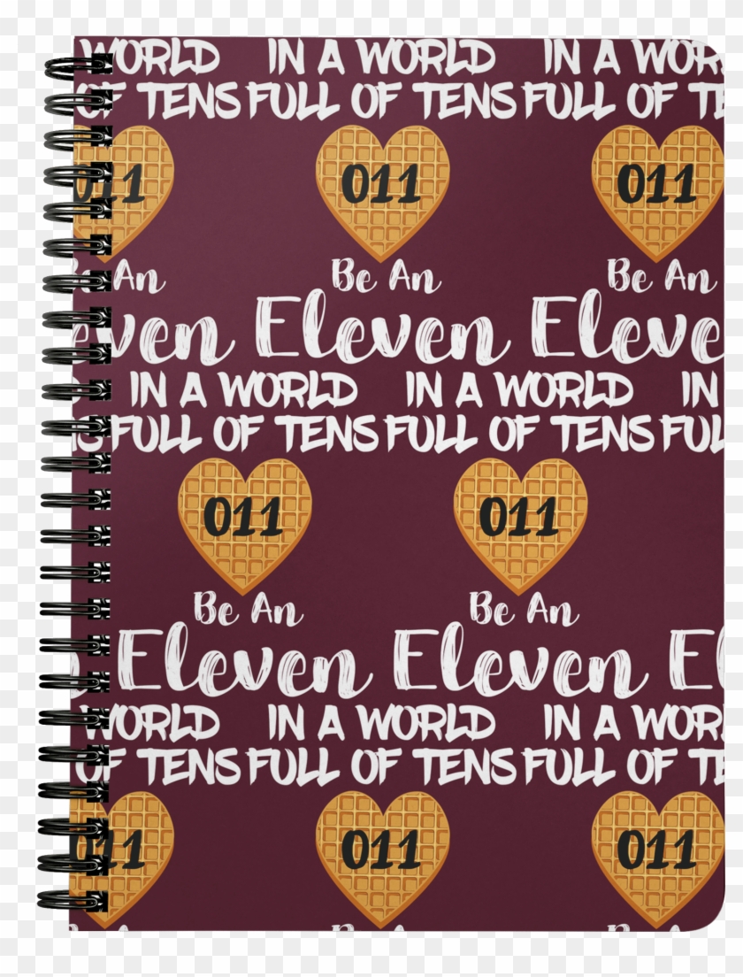 In A World Full Of Tens Be An Eleven Journal Diary - Poster Clipart