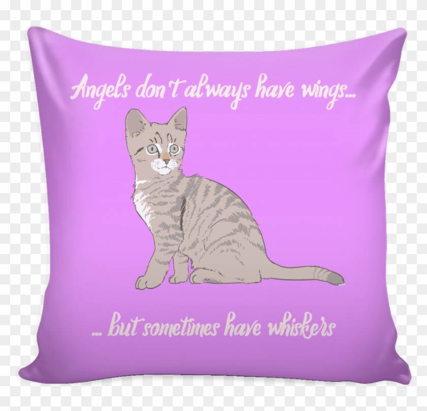 Angels Have Whiskers Pillow - Fear Has 2 Meanings Clipart