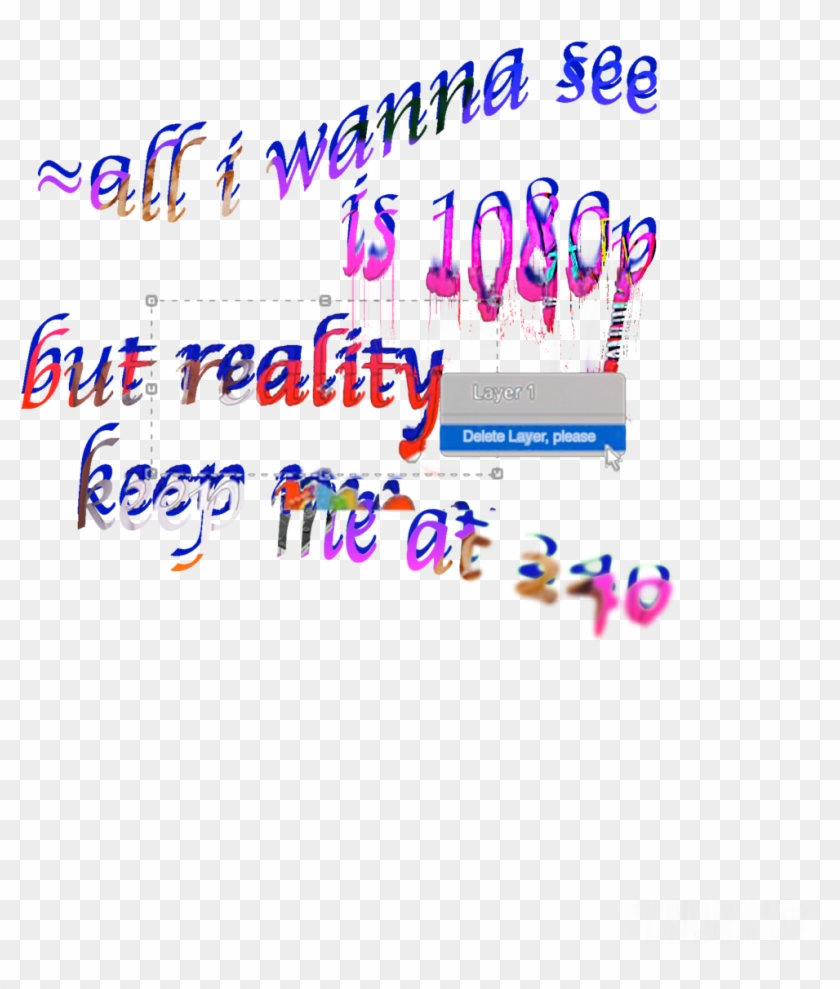 ~all I Wanna See Is 1080p But Reality Keep Me At 240~ - Parallel Clipart