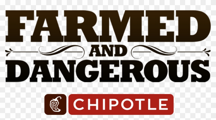Farmed And Dangerous - Chipotle Mexican Grill Clipart