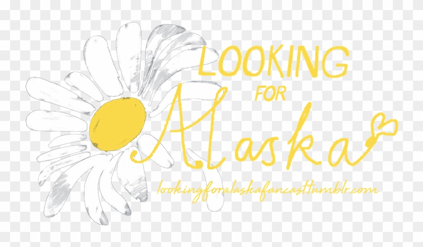 Looking For Alaska Fans - Looking For Alaska Clipart #2005027